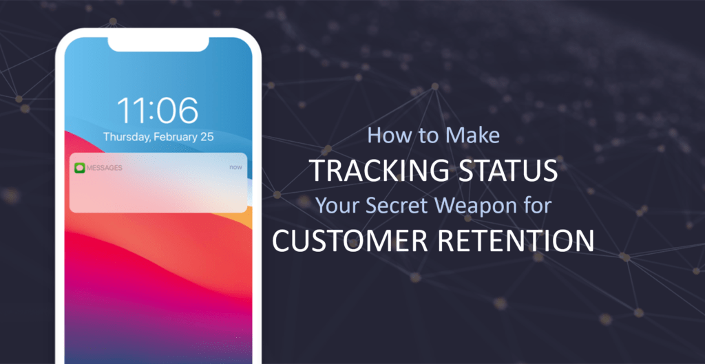 A smartphone displaying a message notification with a presentation title in the background: "how to make tracking status your secret weapon for customer retention.